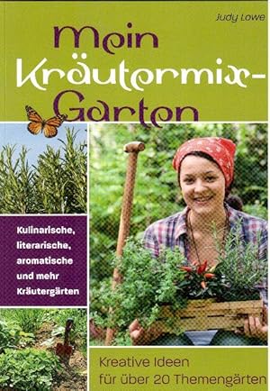Seller image for Mein Krutermix-Garten. Kreative Ideen fr ber 20 Themengrten for sale by Falkensteiner