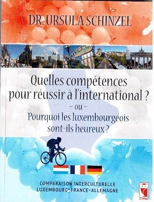 Quelles compétences pour réussir à I`international? - Ou - Pourquoi les Luxembourgeois sont-ils h...
