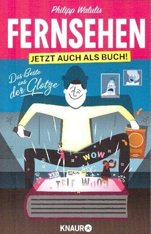 Fernsehen. Jetzt auch als Buch! Das Beste aus der Glotze