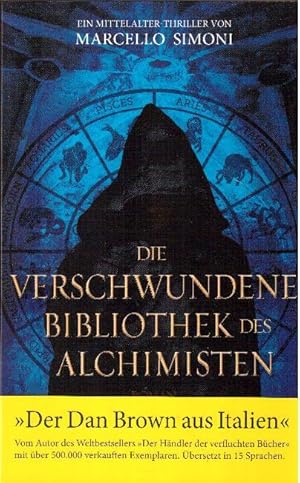 Immagine del venditore per Die verschwundene Bibliothek des Alchimisten. Ein Mittelalter-Thriller venduto da Falkensteiner