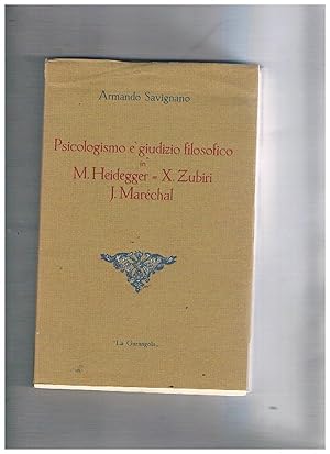Seller image for Psicologismo e giudizio filosofico in M. Heidegger - X. Zubiri J. Marchal. for sale by Libreria Gull