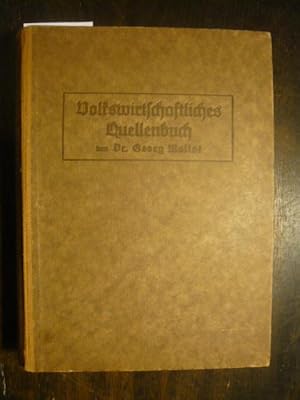 Bild des Verkufers fr Volkswirtschaftliches Quellenbuch. zum Verkauf von Versandantiquariat  Wenzel