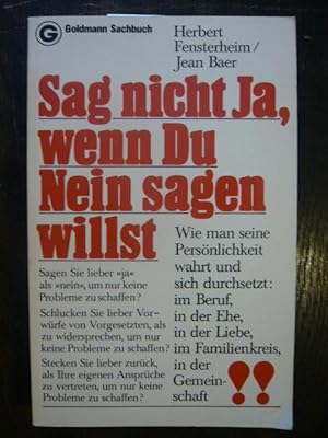 Imagen del vendedor de Sag nicht Ja, wenn Du Nein sagen willst. a la venta por Versandantiquariat  Wenzel