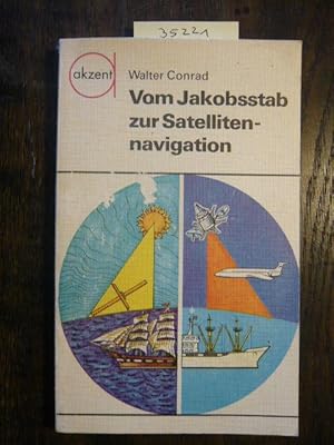 Immagine del venditore per Vom Jakobsstab zur Satellitennavigation. venduto da Versandantiquariat  Wenzel