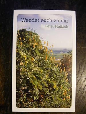 Seller image for Wendet euch zu mir. for sale by Versandantiquariat  Wenzel