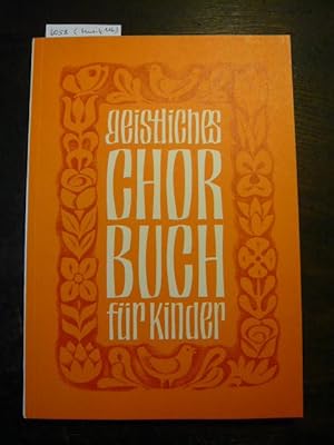 Geistliches Chorbuch für Kinder.