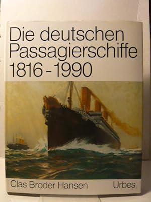 Bild des Verkufers fr Die deutschen Passagierschiffe 1816-1990. zum Verkauf von Versandantiquariat  Wenzel