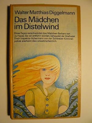 Seller image for Das Mdchen im Diestelwind. for sale by Versandantiquariat  Wenzel