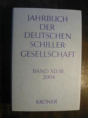 Bild des Verkufers fr Jahrbuch der Deutschen Schillergesellschaft. Band XLVIII. 2004. zum Verkauf von Versandantiquariat  Wenzel