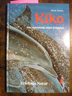 Bild des Verkufers fr Kiko. Die Geschichte eines Delphins. zum Verkauf von Versandantiquariat  Wenzel