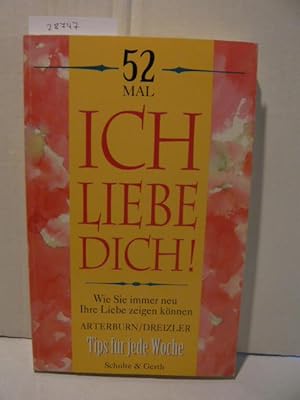 Seller image for 52 mal ich liebe dich! for sale by Versandantiquariat  Wenzel