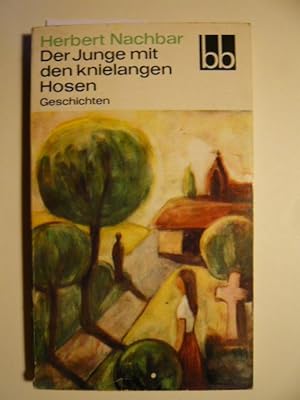 Seller image for Der Junge mit den knielangen Hosen. for sale by Versandantiquariat  Wenzel