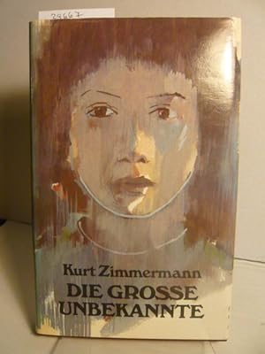 Seller image for Die grosse Unbekannte. for sale by Versandantiquariat  Wenzel
