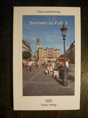 Bild des Verkufers fr Sachsen zu Fu 3. zum Verkauf von Versandantiquariat  Wenzel