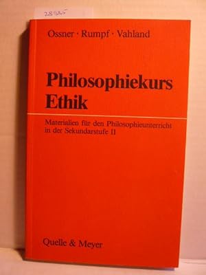 Seller image for Philosophiekurs Ethik. for sale by Versandantiquariat  Wenzel