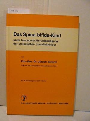 Das Spina-bifida-Kind unter besonderer Berücksichtigung der urologischen Krankheitsbilder.