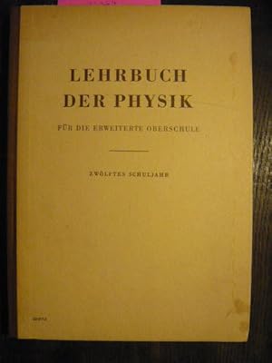 Lehrbuch der Physik für die erweiterte Oberschule.