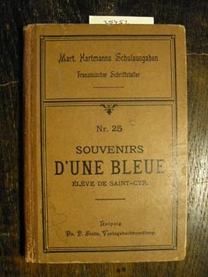 Souvenirs D'une Bleue, eleve de Saint-Cyr.