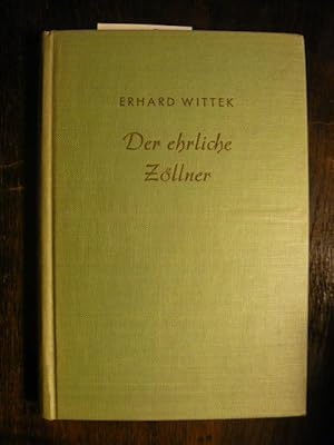 Seller image for Der ehrliche Zllner. for sale by Versandantiquariat  Wenzel