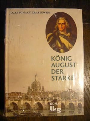 Bild des Verkufers fr Knig August der Starke. zum Verkauf von Versandantiquariat  Wenzel