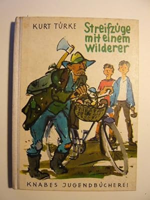 Seller image for Streifzge mit einem Wilderer. for sale by Versandantiquariat  Wenzel