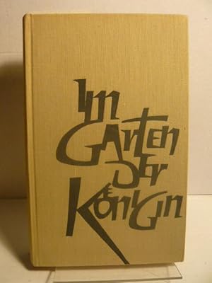Seller image for Im Garten der Knigin. for sale by Versandantiquariat  Wenzel