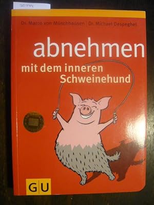 Seller image for Abnehmen mit dem inneren Schweinehund. for sale by Versandantiquariat  Wenzel