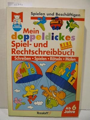 Seller image for Mein doppeldickes Spiel- und Rechtschreibbuch. for sale by Versandantiquariat  Wenzel