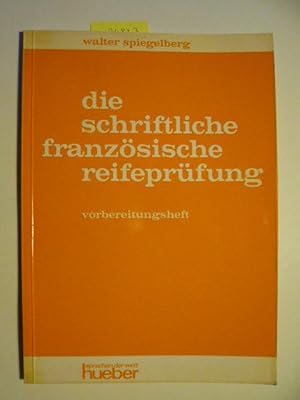 Die schriftliche französische Refeprüfung.