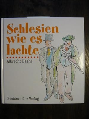 Seller image for Schlesien wie es lachte. for sale by Versandantiquariat  Wenzel