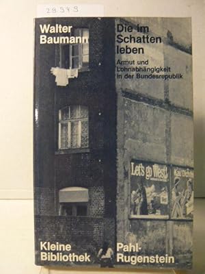 Seller image for Die im Schatten leben. for sale by Versandantiquariat  Wenzel