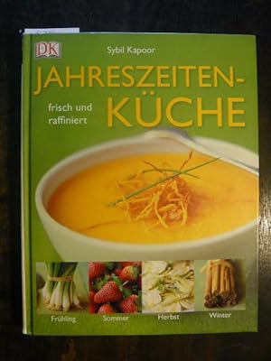 Seller image for Jahreszeitenkche frisch und raffiniert. for sale by Versandantiquariat  Wenzel