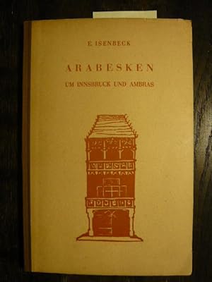 Imagen del vendedor de Arabesken um Innsbruck und Ambras. a la venta por Versandantiquariat  Wenzel