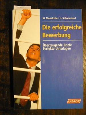 Die erfolgreiche Bewerbung.