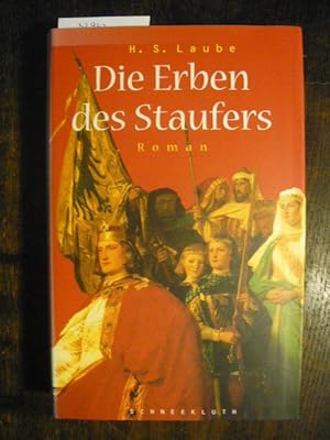 Seller image for Die Erben des Staufers. for sale by Versandantiquariat  Wenzel