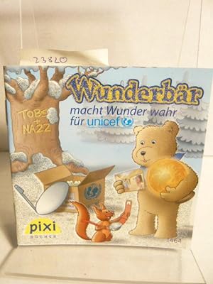 Seller image for Wunderbr macht Wunder wahr fr unicef. for sale by Versandantiquariat  Wenzel