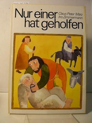Seller image for Nur einer hat geholfen for sale by Versandantiquariat  Wenzel