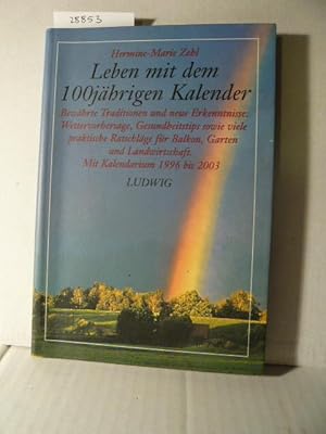 Bild des Verkufers fr Leben mit dem 100jhrigen Kalender. zum Verkauf von Versandantiquariat  Wenzel