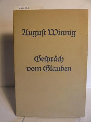 Bild des Verkufers fr Gesprch vom Glauben. zum Verkauf von Versandantiquariat  Wenzel