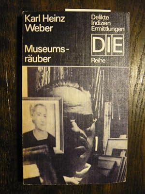 Bild des Verkufers fr Museumsruber. zum Verkauf von Versandantiquariat  Wenzel