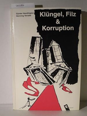Seller image for Klngel, Filz & Korruption. for sale by Versandantiquariat  Wenzel