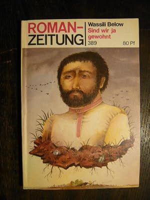 Bild des Verkufers fr Sind wir ja gewohnt. zum Verkauf von Versandantiquariat  Wenzel