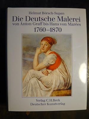 Immagine del venditore per Die Deutsche Malerei von Anton Graff bis Hans von Marees 1760-1870. venduto da Versandantiquariat  Wenzel