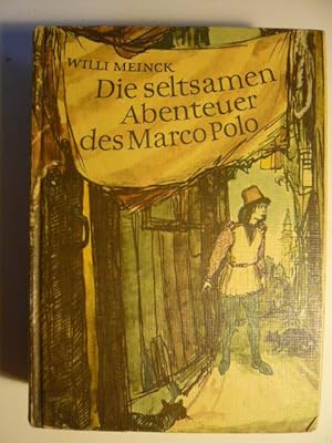 Seller image for Die seltsamen Abenteuer des Marco Polo. for sale by Versandantiquariat  Wenzel