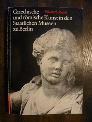 Griechische und römische Kunst in den Staatlichen Museen zu Berlin.