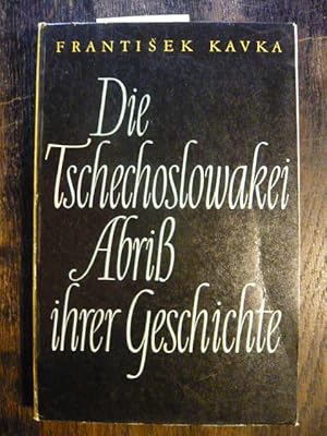 Bild des Verkufers fr Die Tschechoslowakei. Abri ihrer Geschichte. zum Verkauf von Versandantiquariat  Wenzel