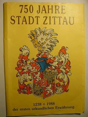 Seller image for 750 Jahre Stadt Zittau for sale by Versandantiquariat  Wenzel