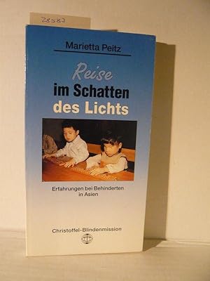 Seller image for Reise im Schatten des Lichts. for sale by Versandantiquariat  Wenzel