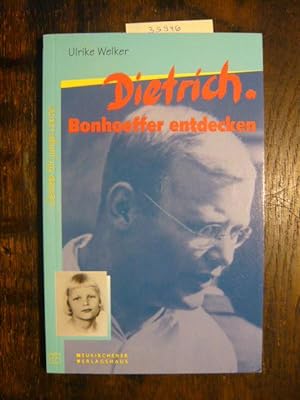 Bild des Verkufers fr Dietrich. Bonhoeffer entdecken. zum Verkauf von Versandantiquariat  Wenzel