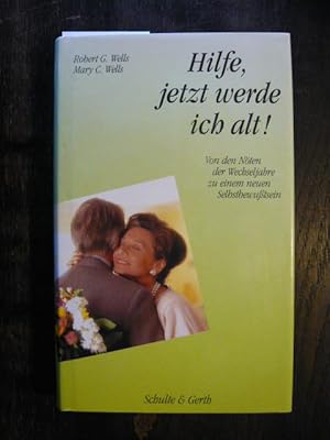 Seller image for Hilfe, jetzt werde ich alt! for sale by Versandantiquariat  Wenzel